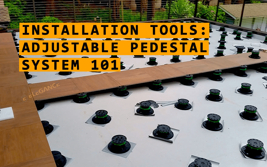 Installation Tools: Adjustable Pedestal System