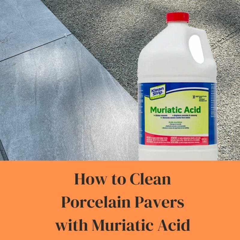 Bring Back the Shine: How to Clean Porcelain Pavers with Muriatic Acid Clean Porcelain Pavers with Muriatic Acid