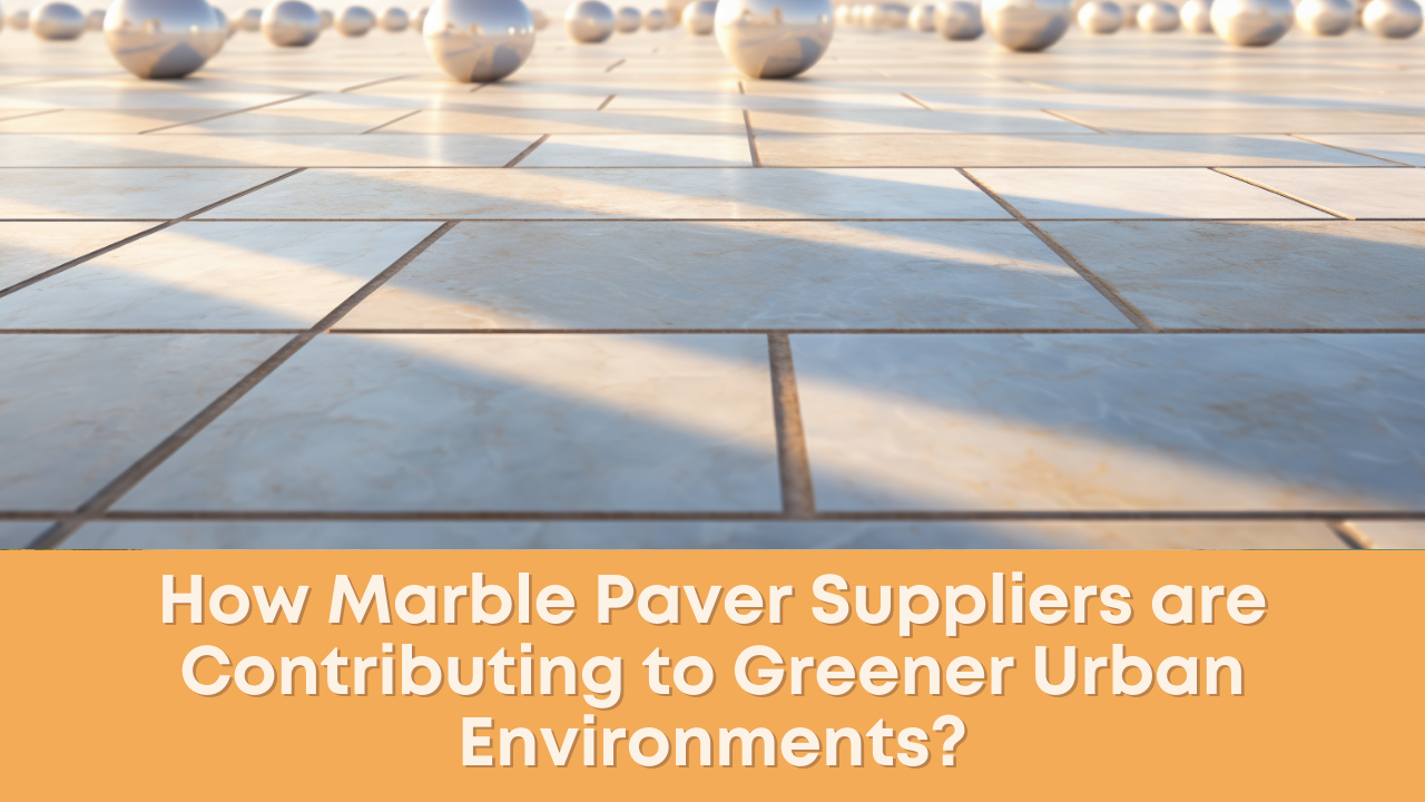 Marble Paver Suppliers