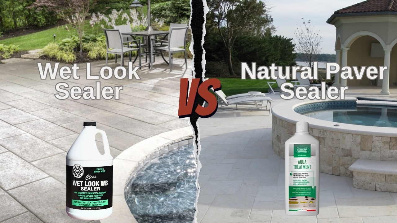 Wet look Paver Sealer vs Natural Paver Sealer